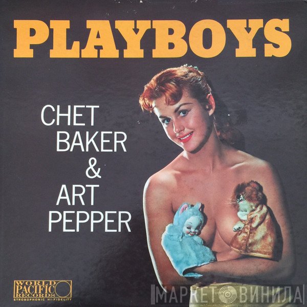 Chet Baker & Art Pepper  - Playboys