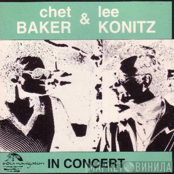 Chet Baker & Lee Konitz  - In Concert