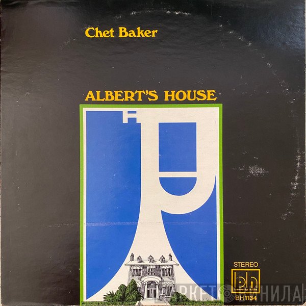 Chet Baker  - Albert's House