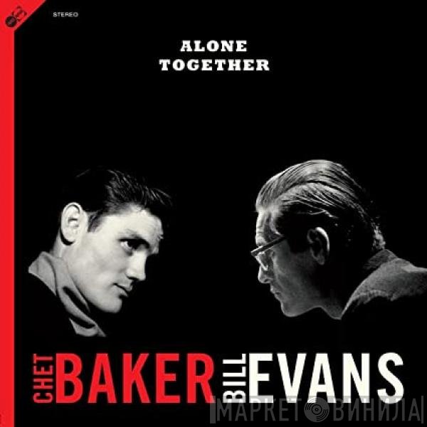 Chet Baker - Bill Evans  - Alone Together