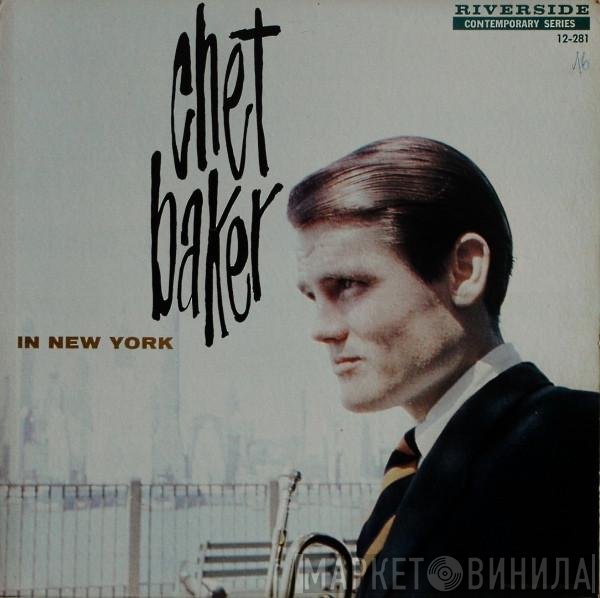 Chet Baker  - Chet Baker In New York