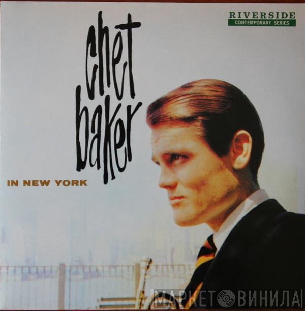Chet Baker  - Chet Baker In New York