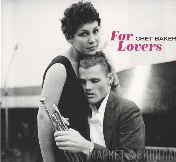 Chet Baker  - For Lovers