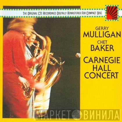 Chet Baker, Gerry Mulligan - Carnegie Hall Concert