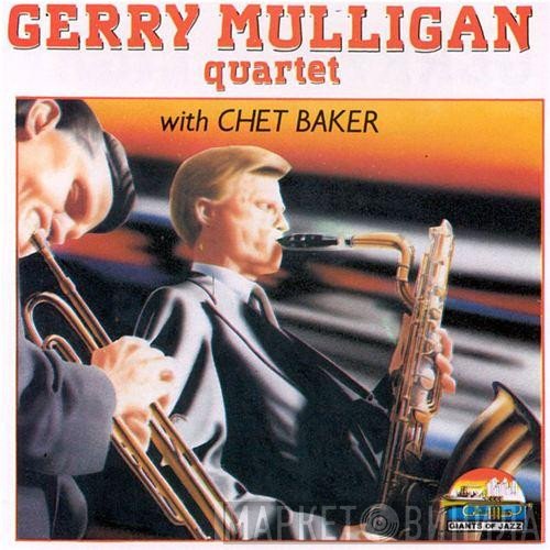 Chet Baker, Gerry Mulligan Quartet - Gerry Mulligan Quartet With Chet Baker