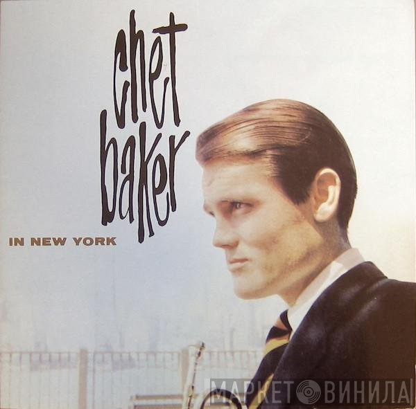 Chet Baker  - In New York