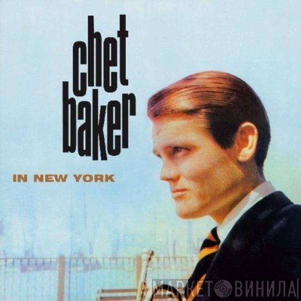Chet Baker  - In New York