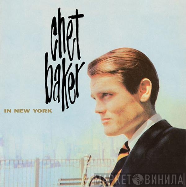 Chet Baker  - In New York