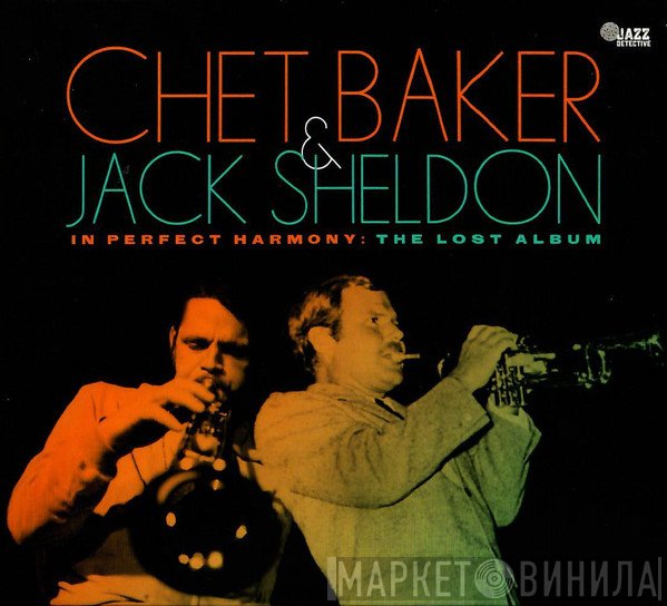 Chet Baker, Jack Sheldon - In Perfect Harmony: The Lost Album