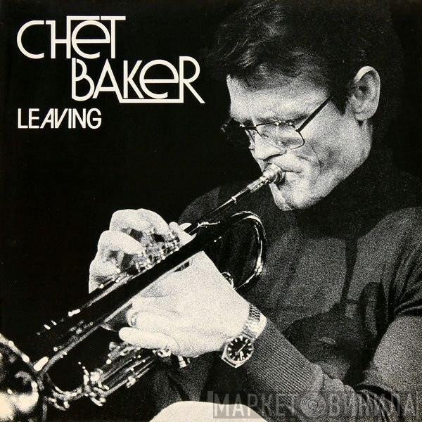 Chet Baker  - Leaving