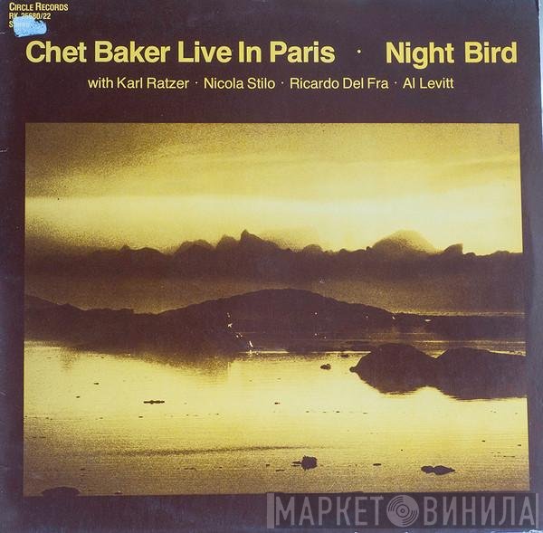Chet Baker  - Live In Paris • Night Bird