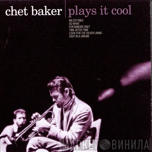 Chet Baker - Plays It Cool
