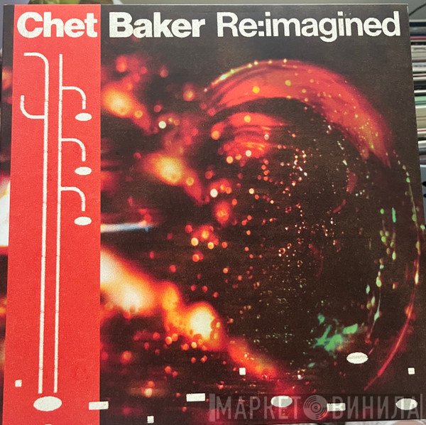 - Chet Baker Re:imagined
