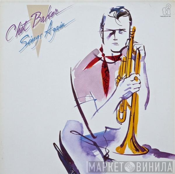 Chet Baker  - Sings Again