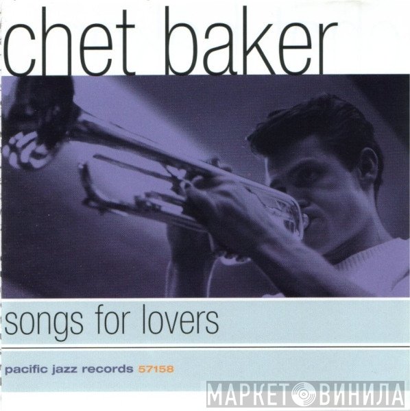 Chet Baker  - Songs For Lovers