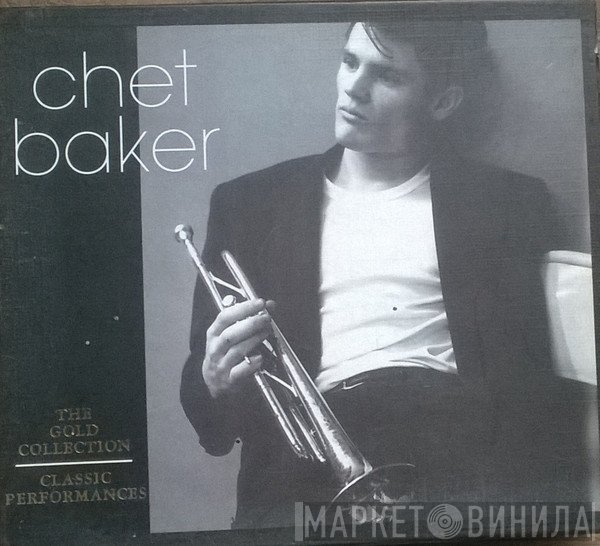 Chet Baker  - The Gold Collection - Classic Performances
