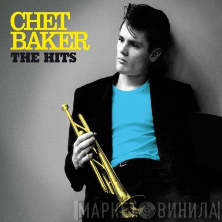 Chet Baker  - The Hits