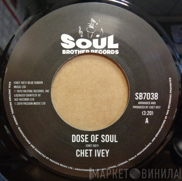 Chet Ivey - Dose Of Soul / Get Down With The Geater-Pt. 1