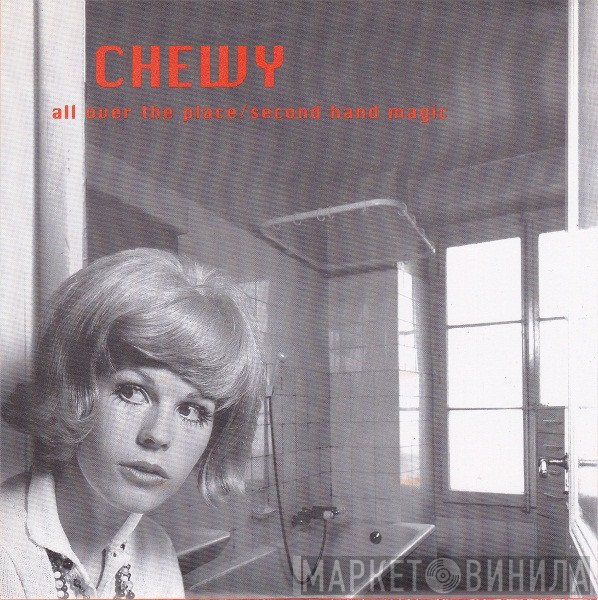 Chewy - All Over The Place