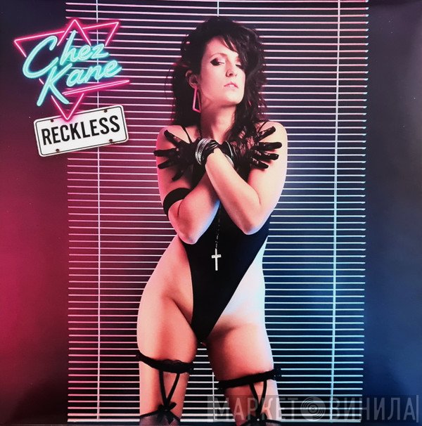 Chez Kane - Reckless
