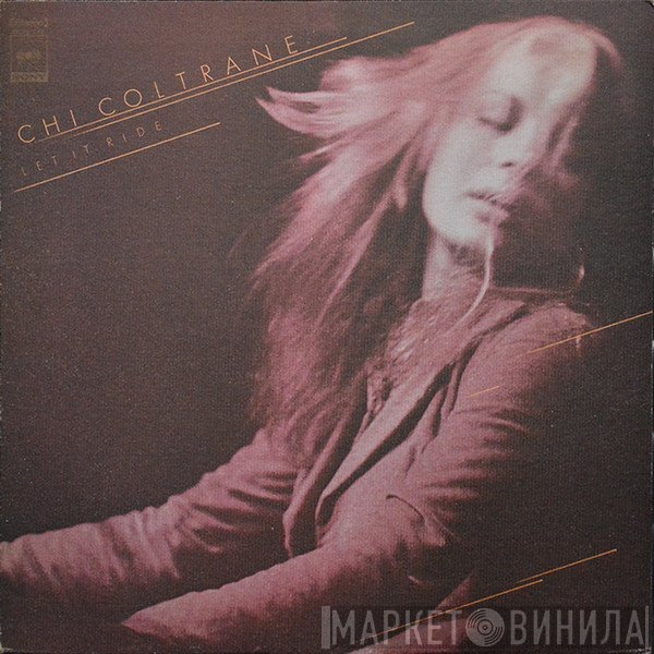 Chi Coltrane  - Let It Ride