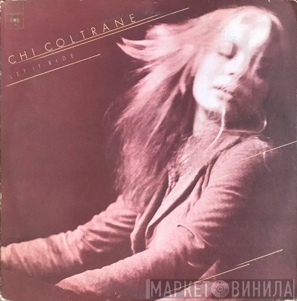 Chi Coltrane  - Let It Ride