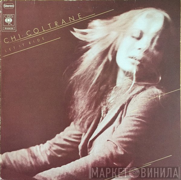 Chi Coltrane  - Let It Ride