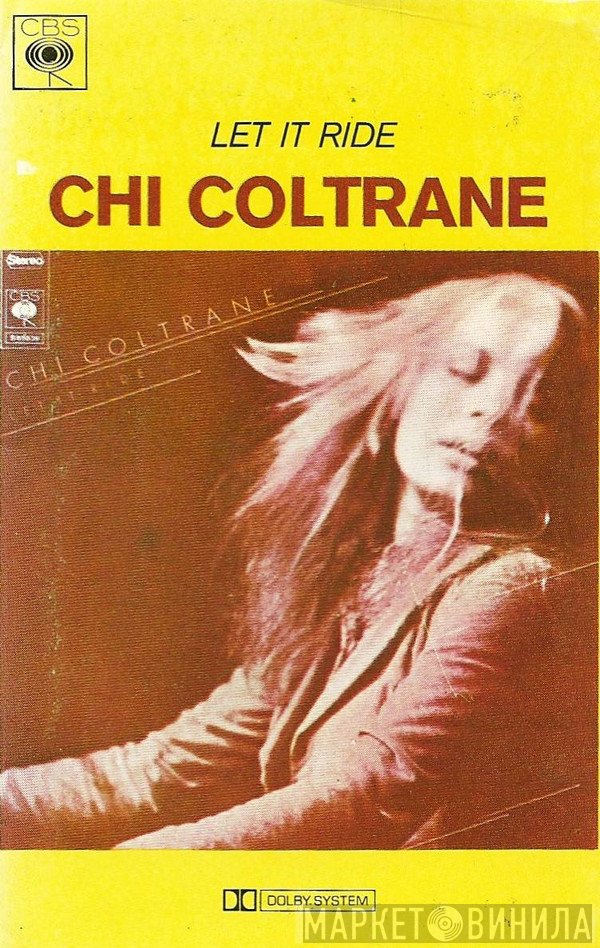 Chi Coltrane  - Let It Ride