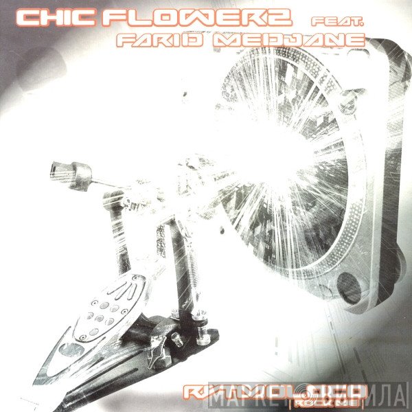 Chic Flowerz Feat. Farid Medjane  - Rytmoloco (Rock Me)
