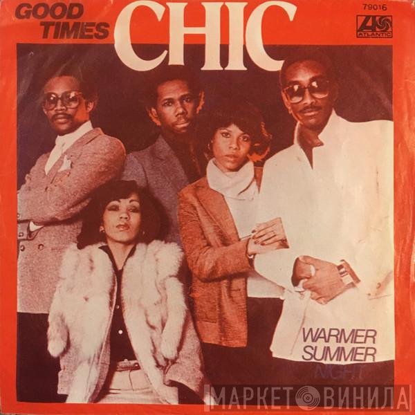 Chic  - Good Times