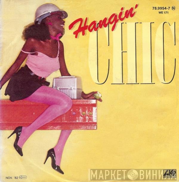 Chic  - Hangin'