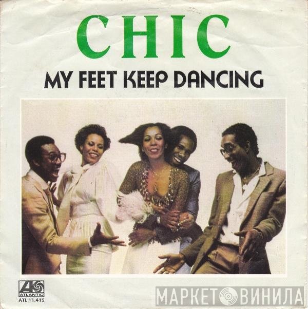 Chic - My Feet Keep Dancing