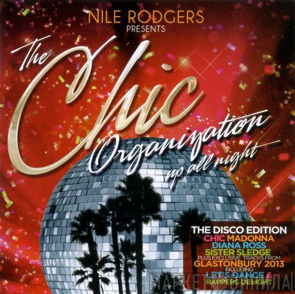 Chic, Nile Rodgers - Up All Night - Disco Edition