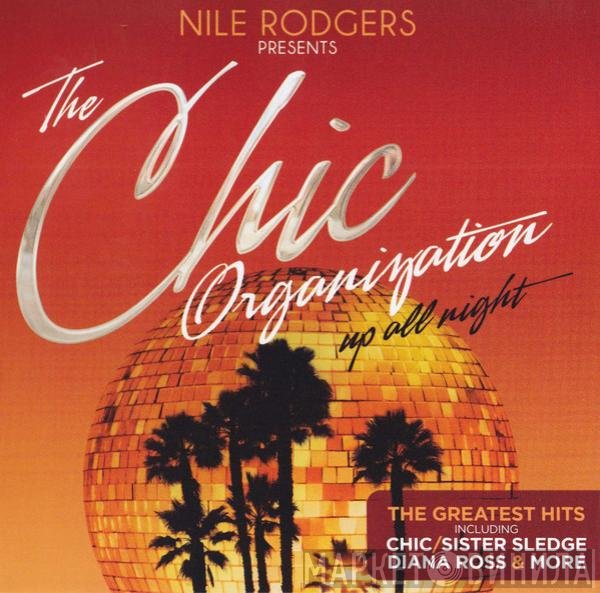 Chic, Nile Rodgers - Up All Night