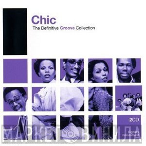 Chic  - The Definitive Groove Collection