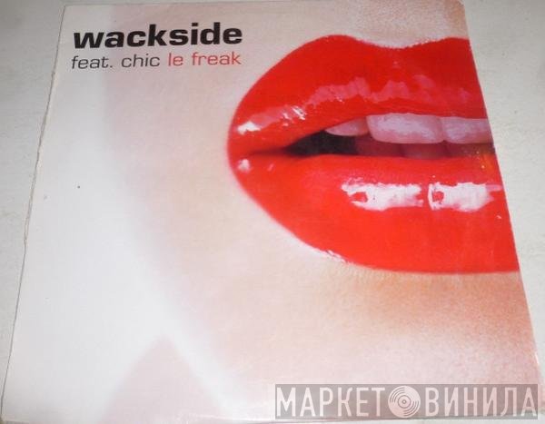 Chic, Wackside - Le Freak
