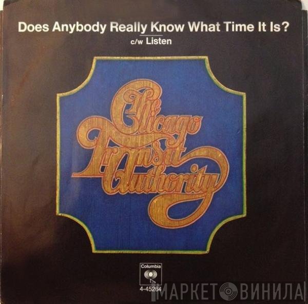 Chicago   - Does Anybody Really Know What Time It Is? / Listen