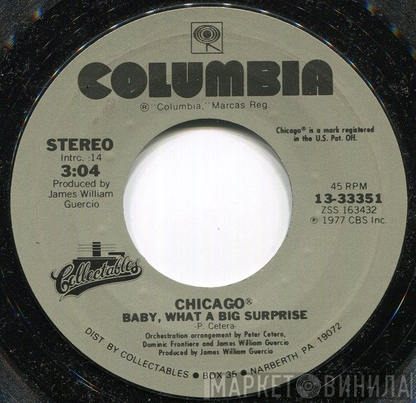 Chicago  - Baby, What A Big Surprise / If You Leave Me Now
