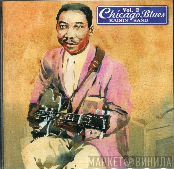  - Chicago Blues Vol. 2 Raisin' Sand