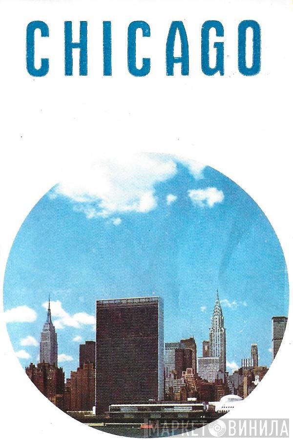 Chicago   - Chicago