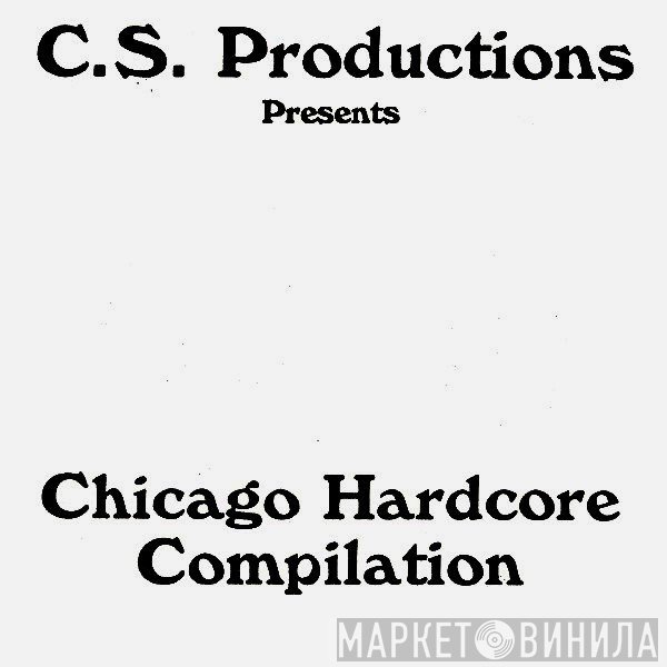  - Chicago Hardcore Compilation
