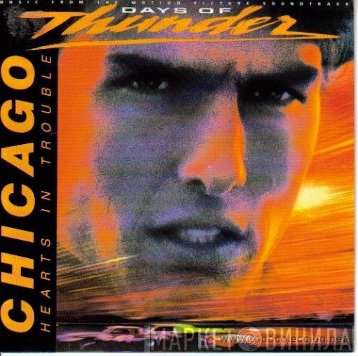 Chicago   - Hearts In Trouble