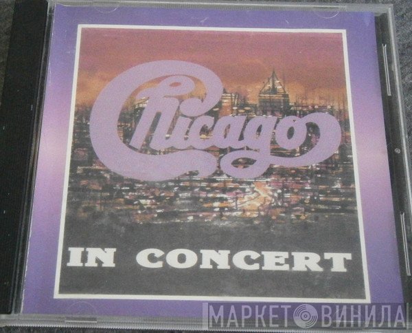 Chicago   - In Concert