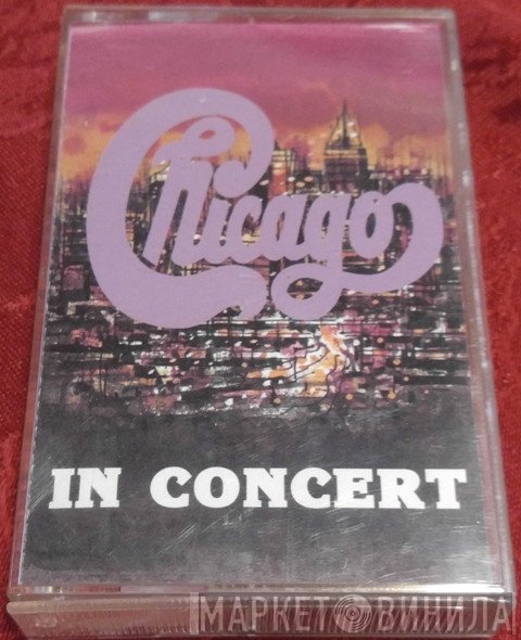 Chicago   - In Concert