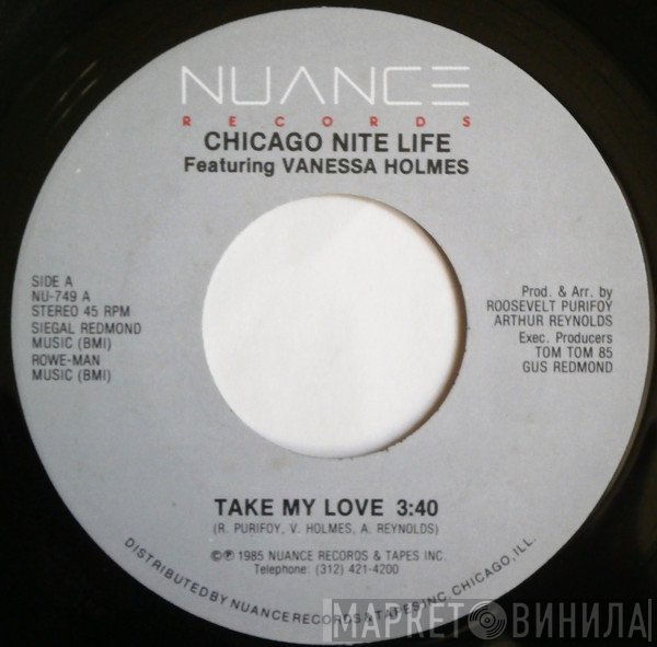 Chicago Nite Life, Vanessa Holmes - Take My Love