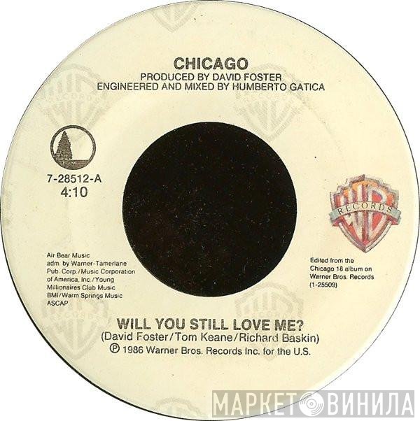 Chicago  - Will You Still Love Me?