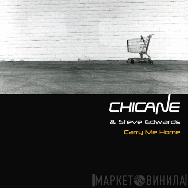 Chicane & Steve Edwards  - Carry Me Home