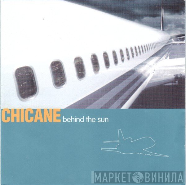 Chicane  - Behind The Sun