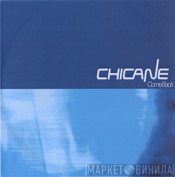 Chicane  - Come Back