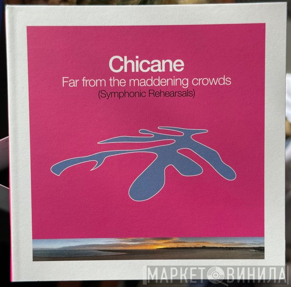 Chicane - Far From The Maddening Crowds (Symphonic Rehearsals)